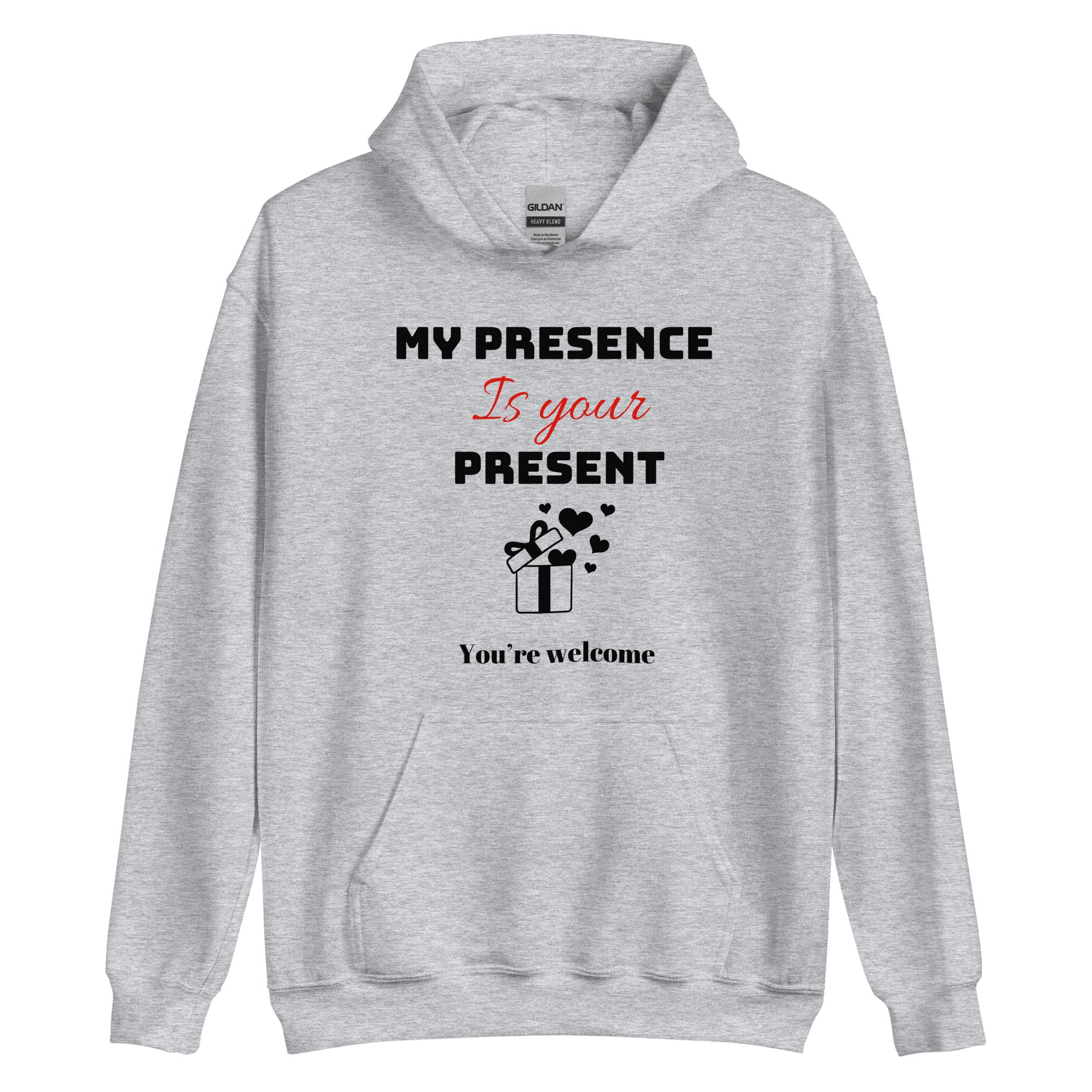My Presence Hoodie