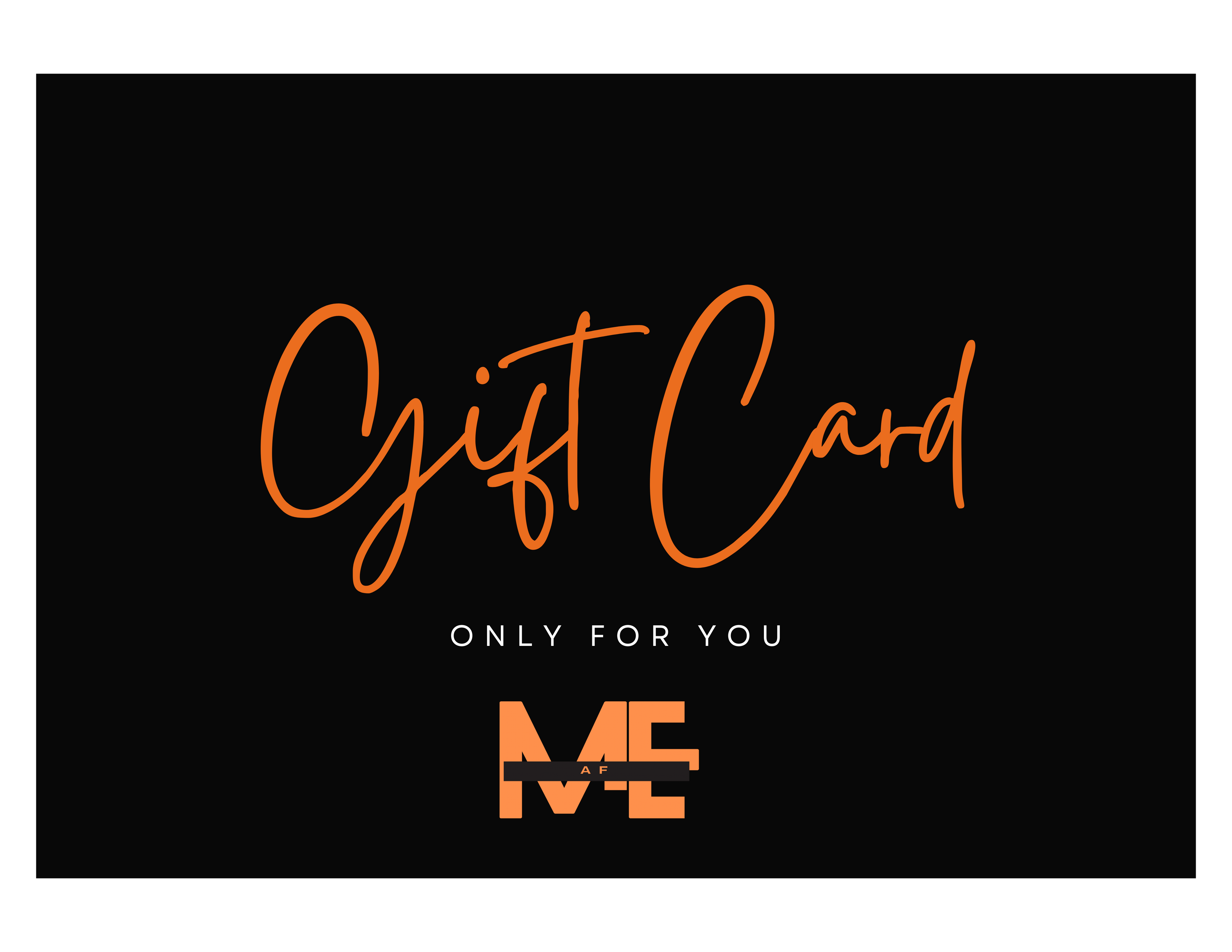 ME-AF Gift Cards