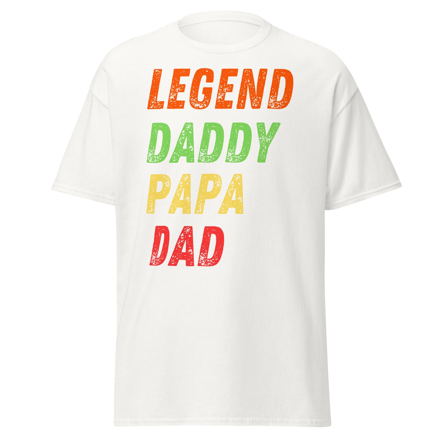 Legend. Daddy. Papa. Dad.