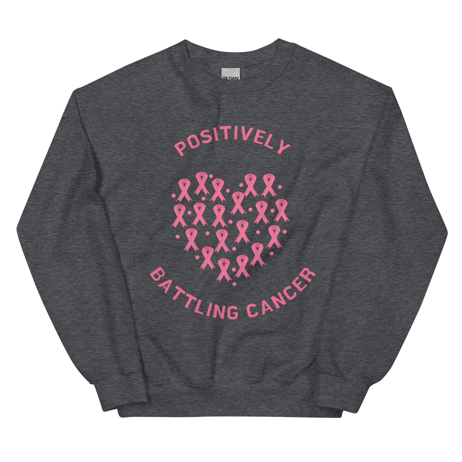 Positively Battling Sweatshirt