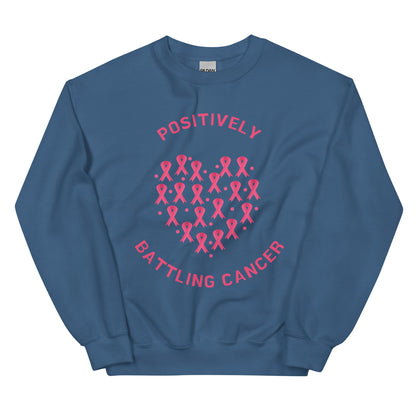 Positively Battling Sweatshirt