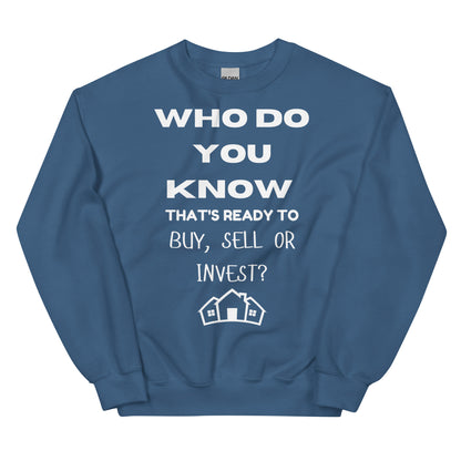 Who Do You Know? Sweatshirt