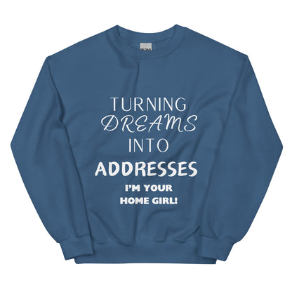 Dreams Into Addresses Sweatshirt