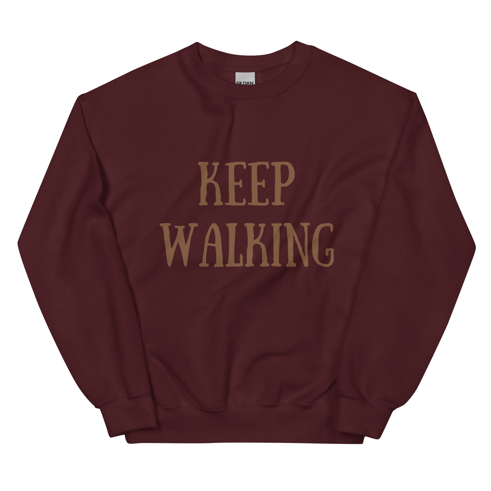 Keep Walking Sweatshirt