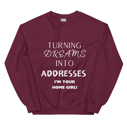 Dreams Into Addresses Sweatshirt