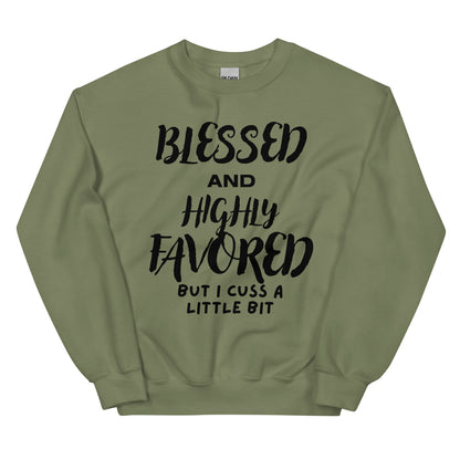 Blessed and Highly Favored Sweatshirt