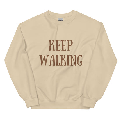 Keep Walking Sweatshirt