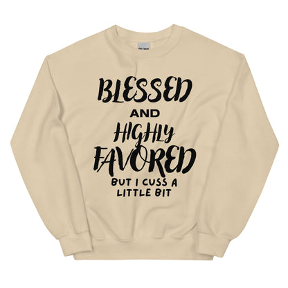 Blessed and Highly Favored Sweatshirt