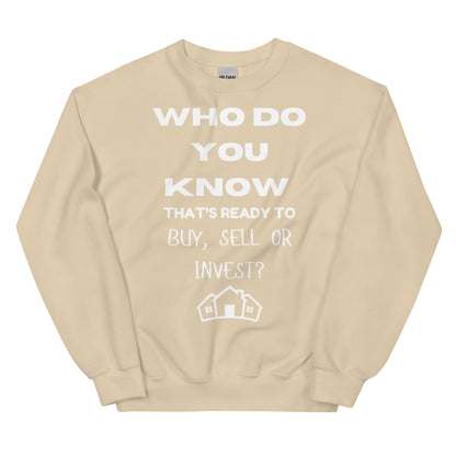 Who Do You Know? Sweatshirt