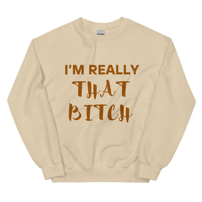 That Bitch Sweatshirt