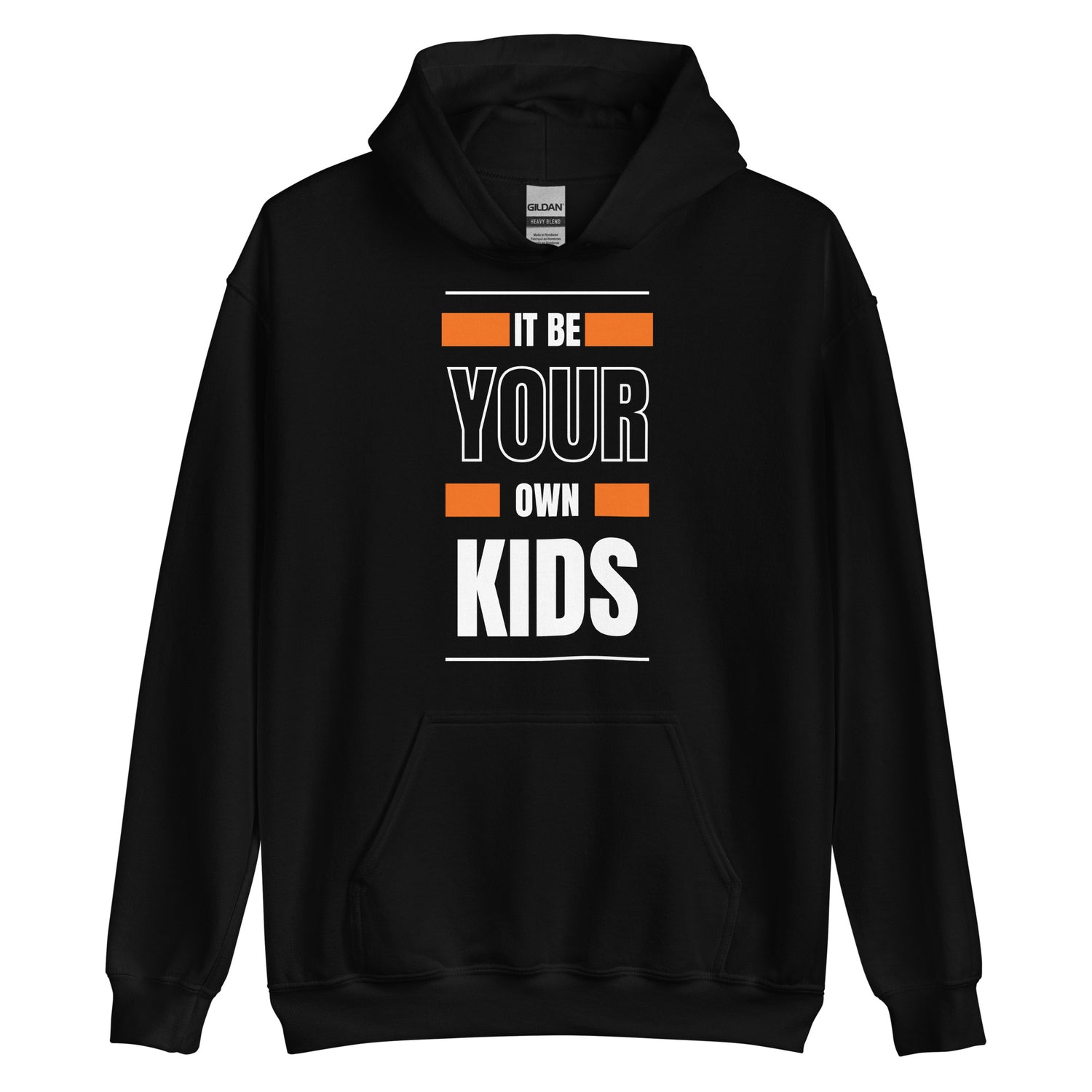 Your Own Kids Hoodie