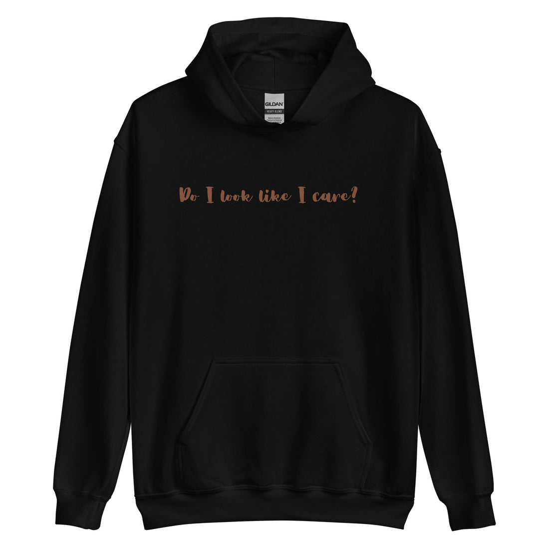 Do I Care Hoodie