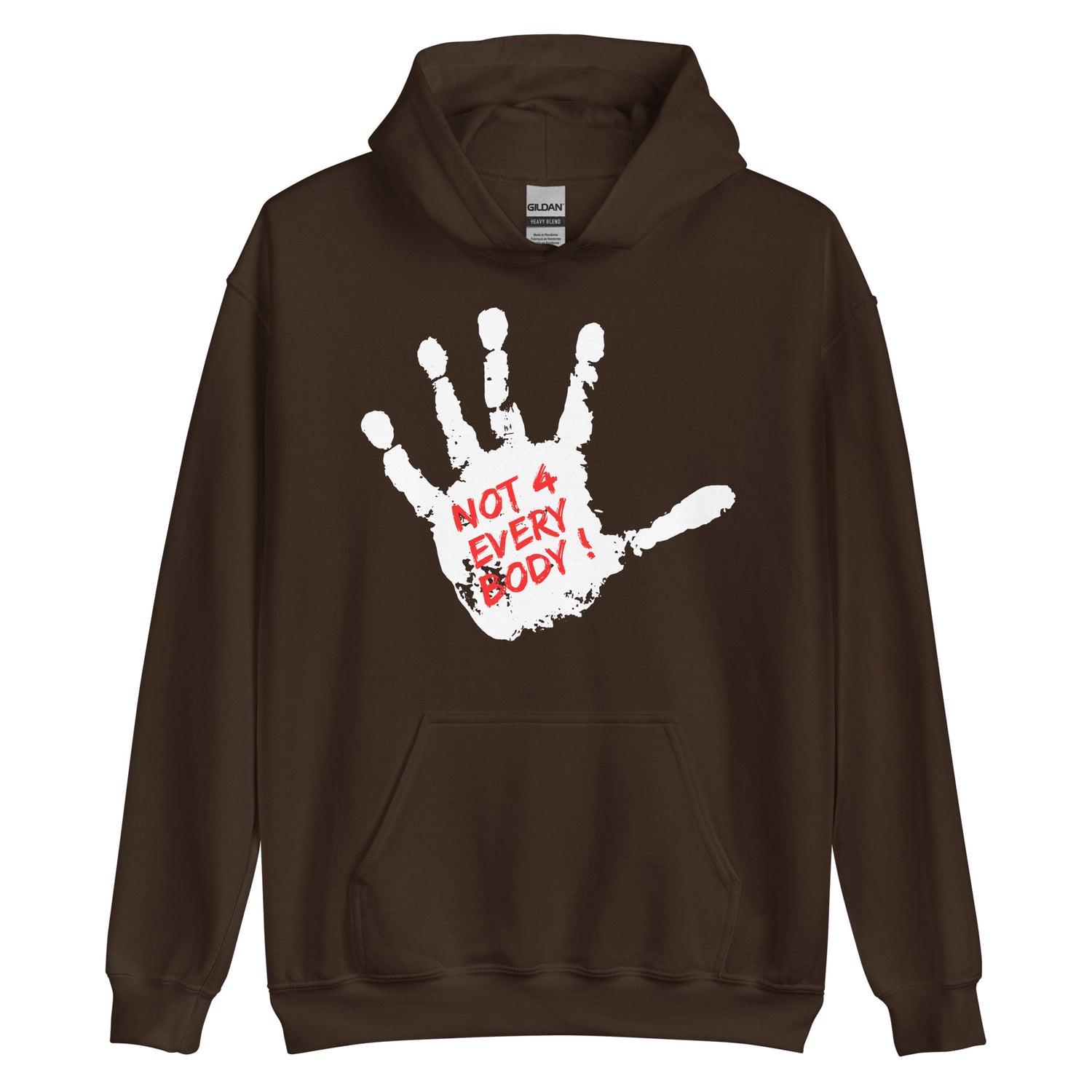 Not 4 Everybody Hoodie