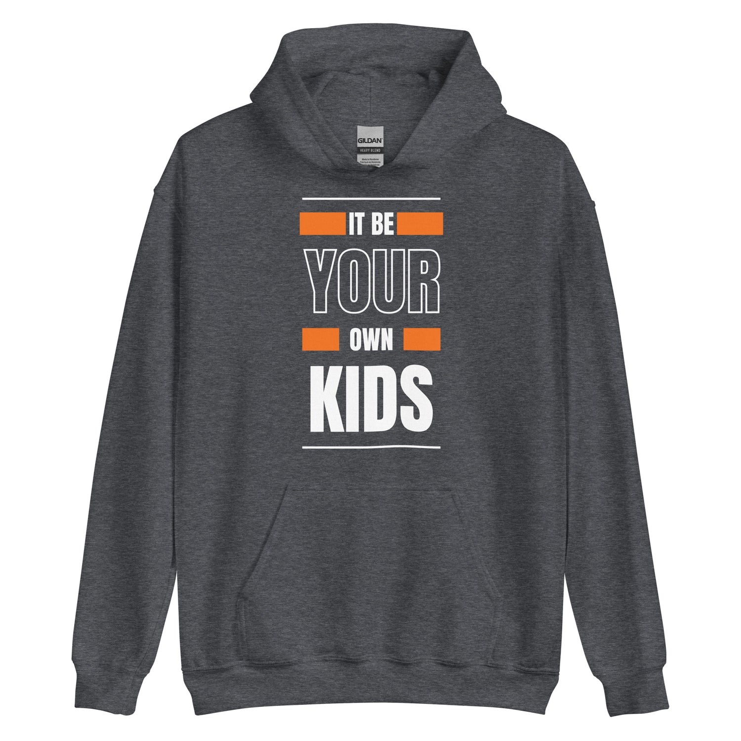 Your Own Kids Hoodie