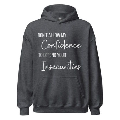 Confidence Hoodie