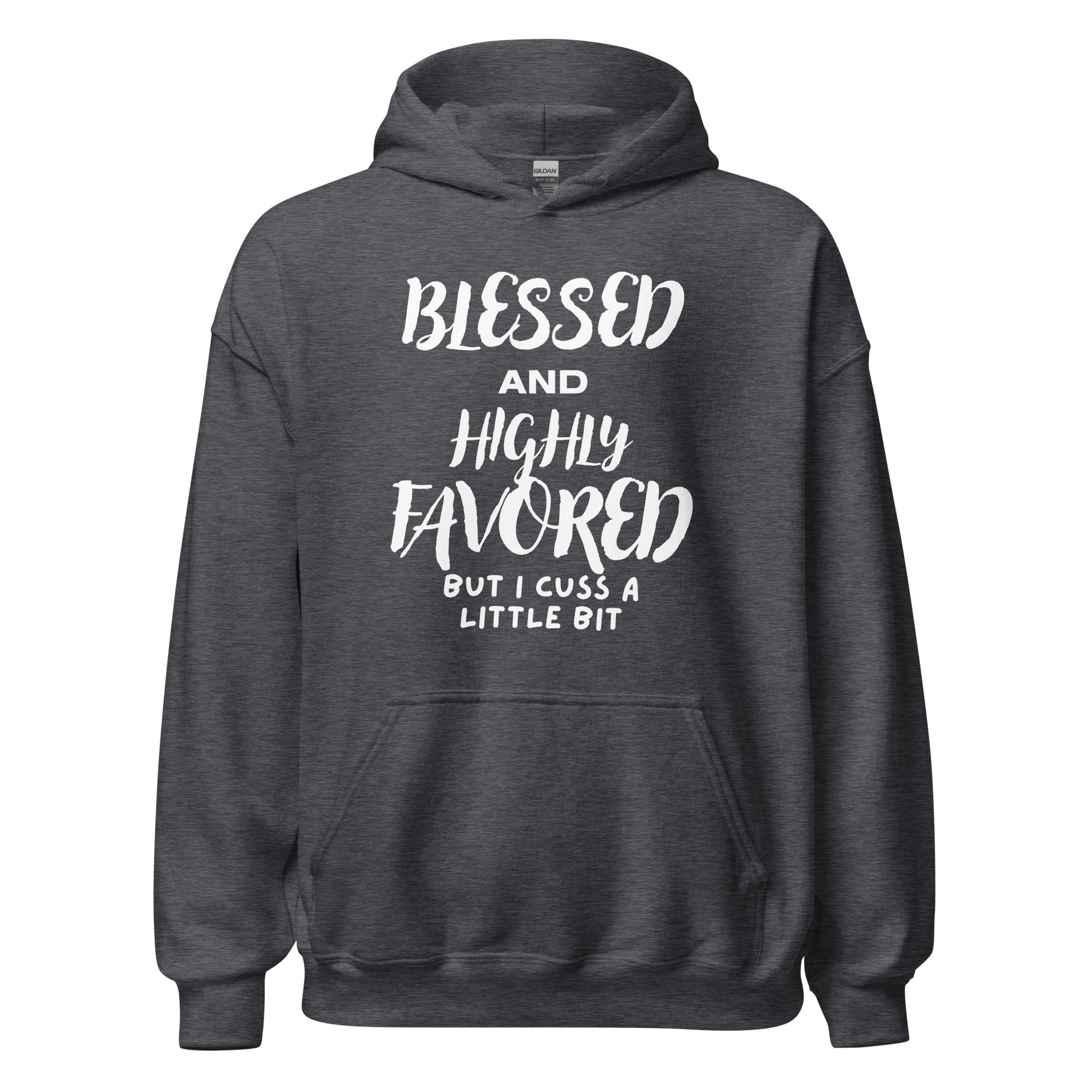 Blessed and Highly Favored Hoodie Wht