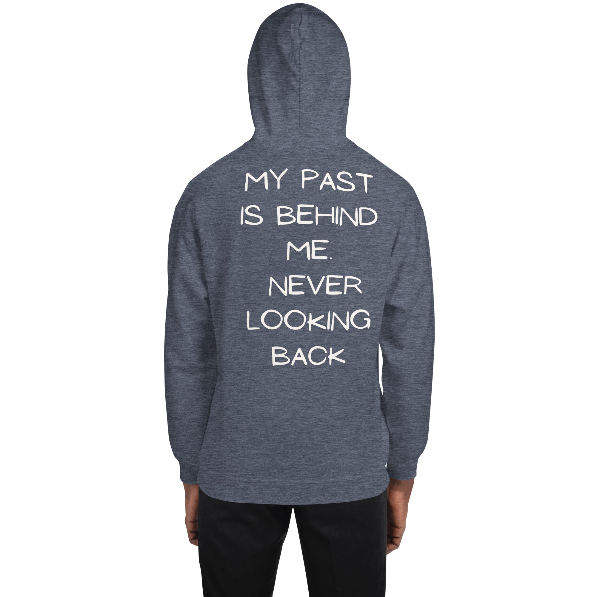 Never Looking Back Hoodie