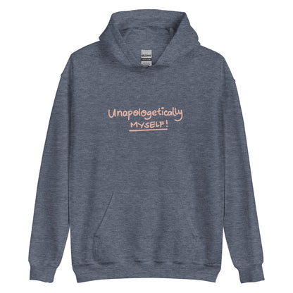 Unapologetically Myself Hoodie