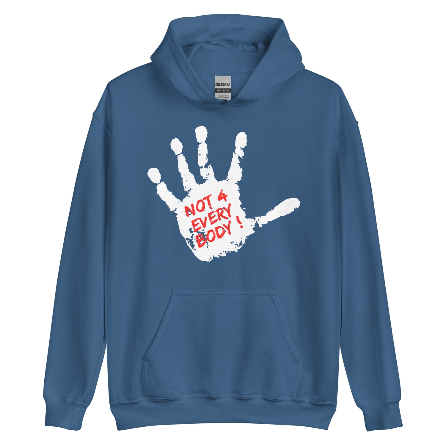 Not 4 Everybody Hoodie