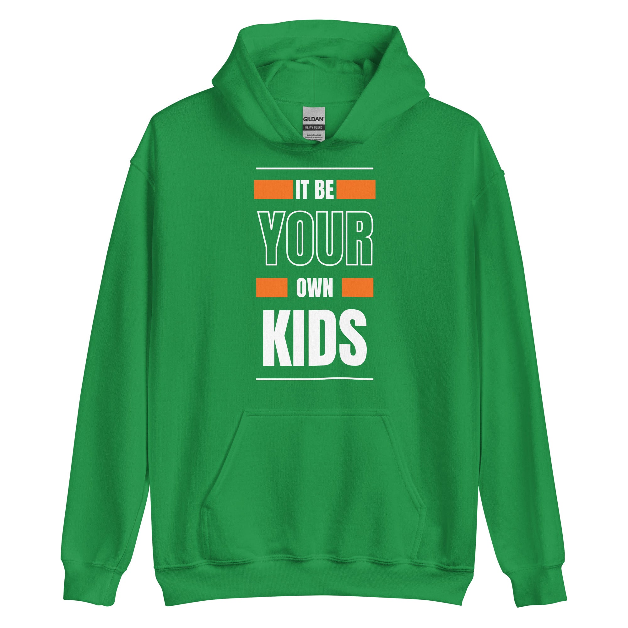 Your Own Kids Hoodie