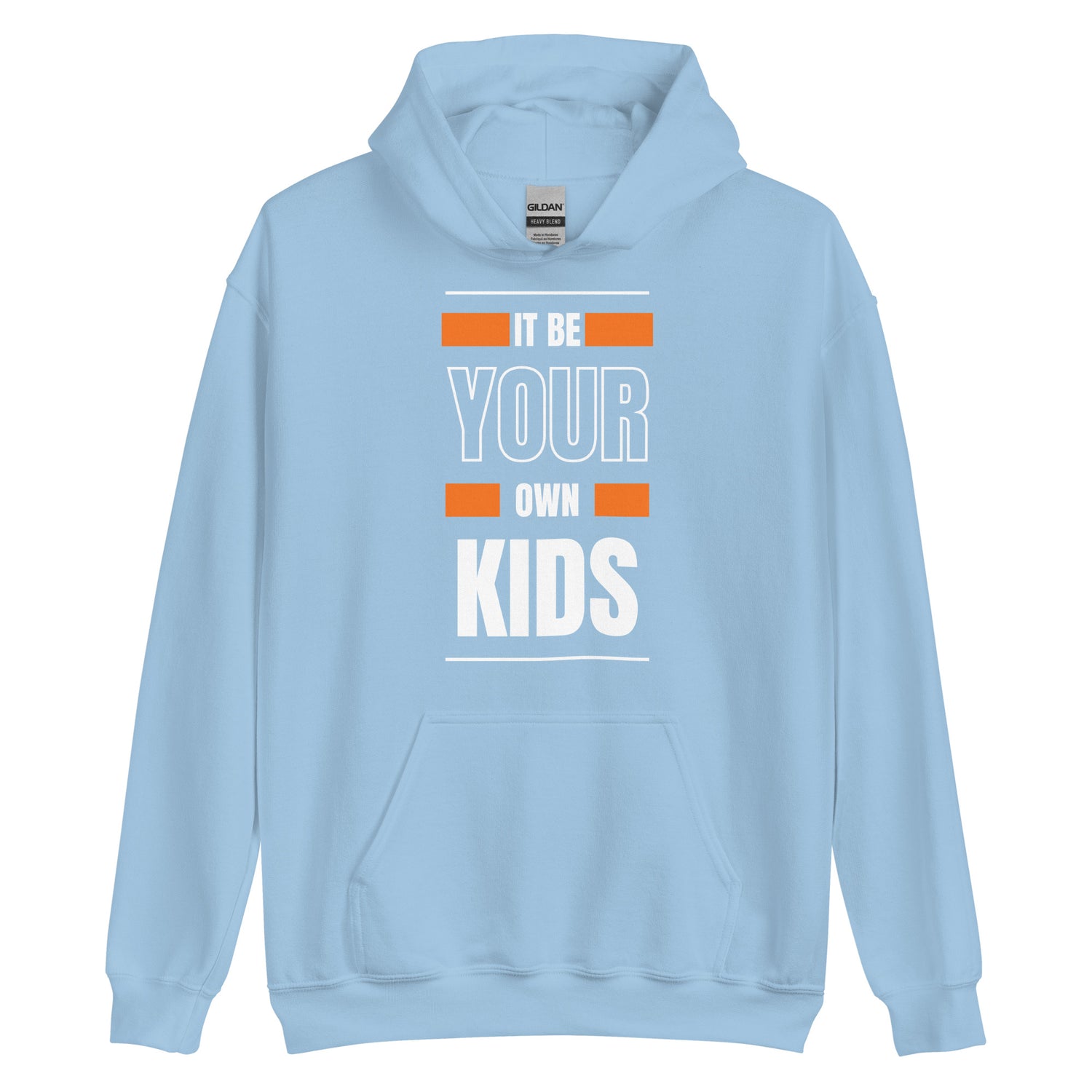 Your Own Kids Hoodie