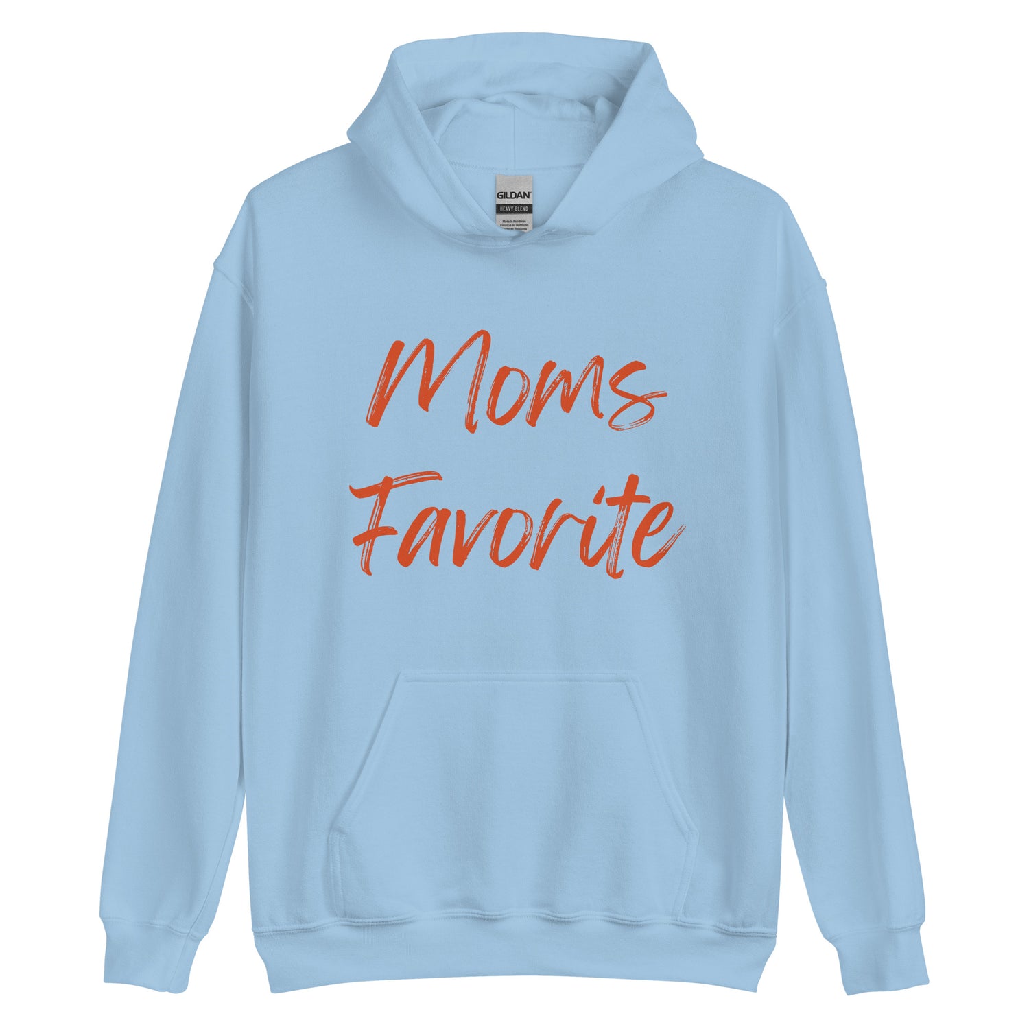 Moms Fav Hoodie