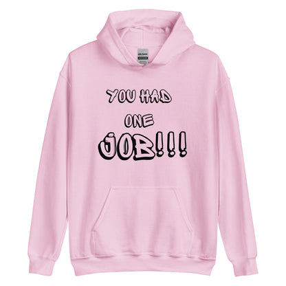 1 Job Hoodie