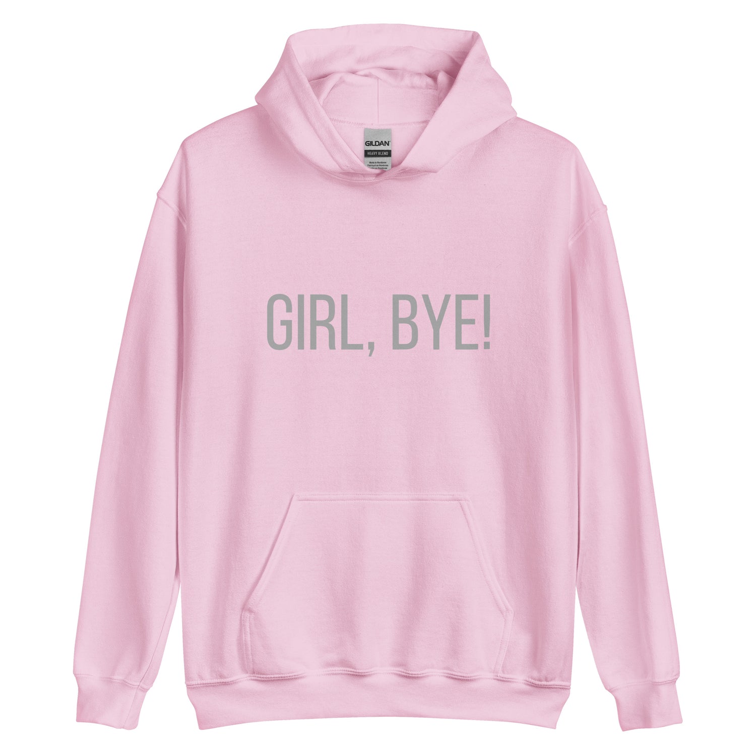 Girl, Bye Hoodie