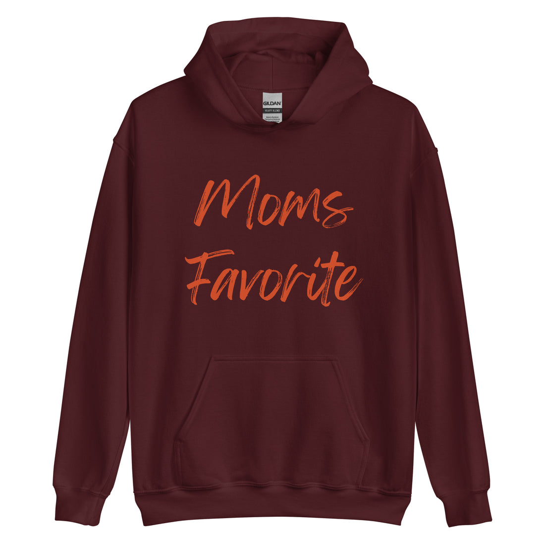 Moms Fav Hoodie