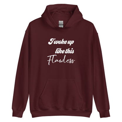 Woke Up Flawless Hoodie