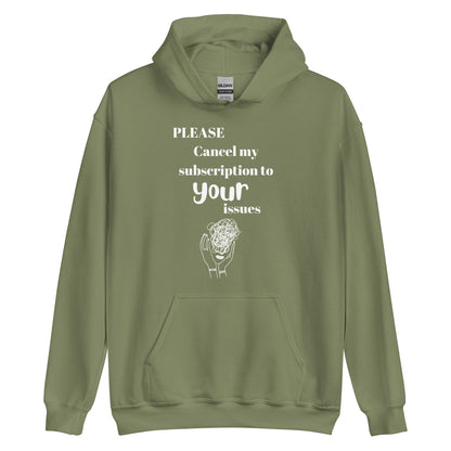 Cancel my Subscription Hoodie