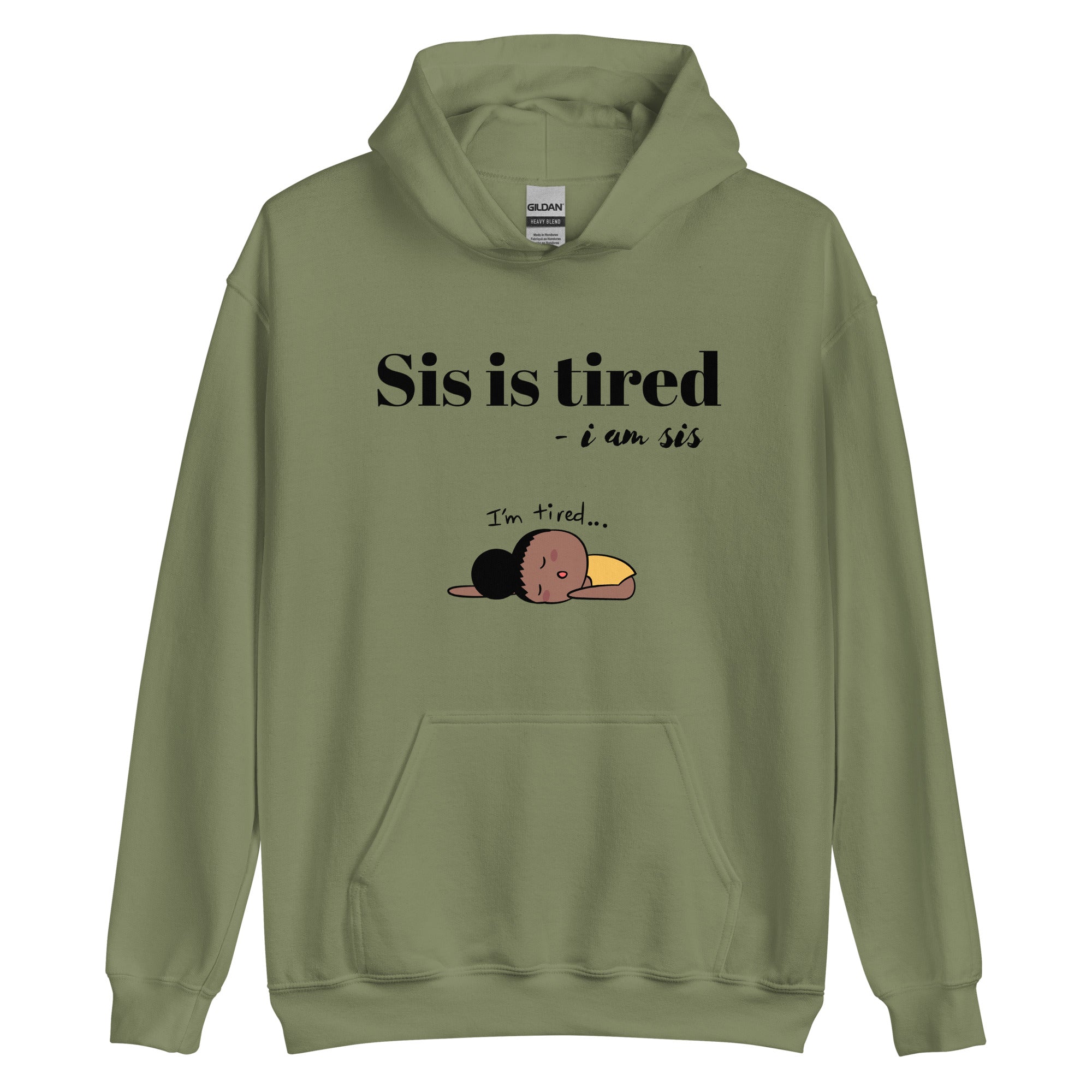 Sis is Tired Hoodie