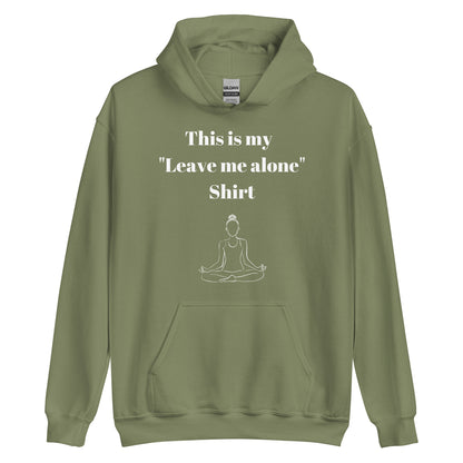 Leave Me Alone Hoodie