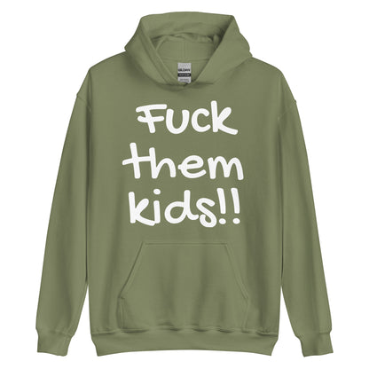 F Them Kids Hoodie