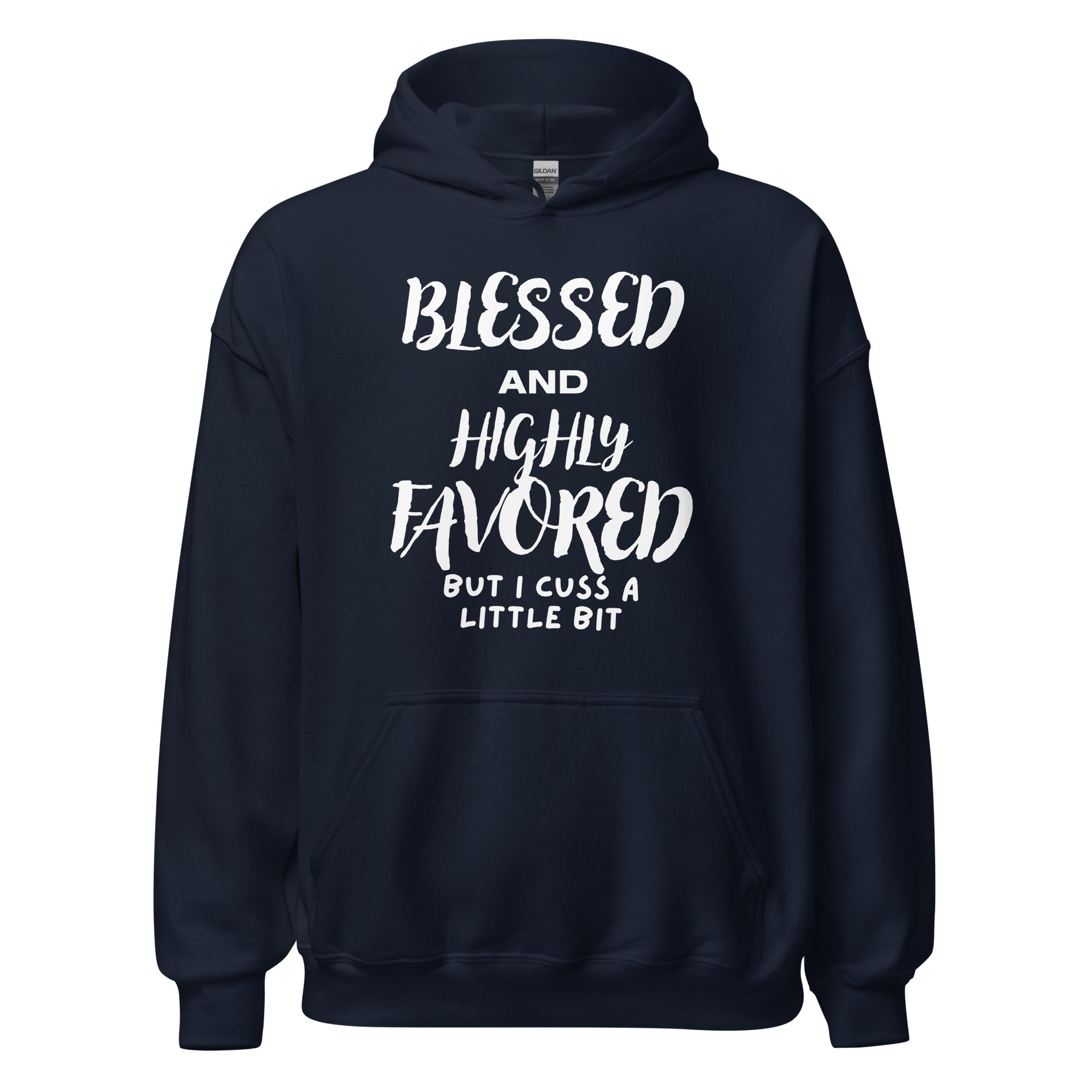 Blessed and Highly Favored Hoodie Wht