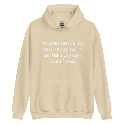 2 Friends Hoodie