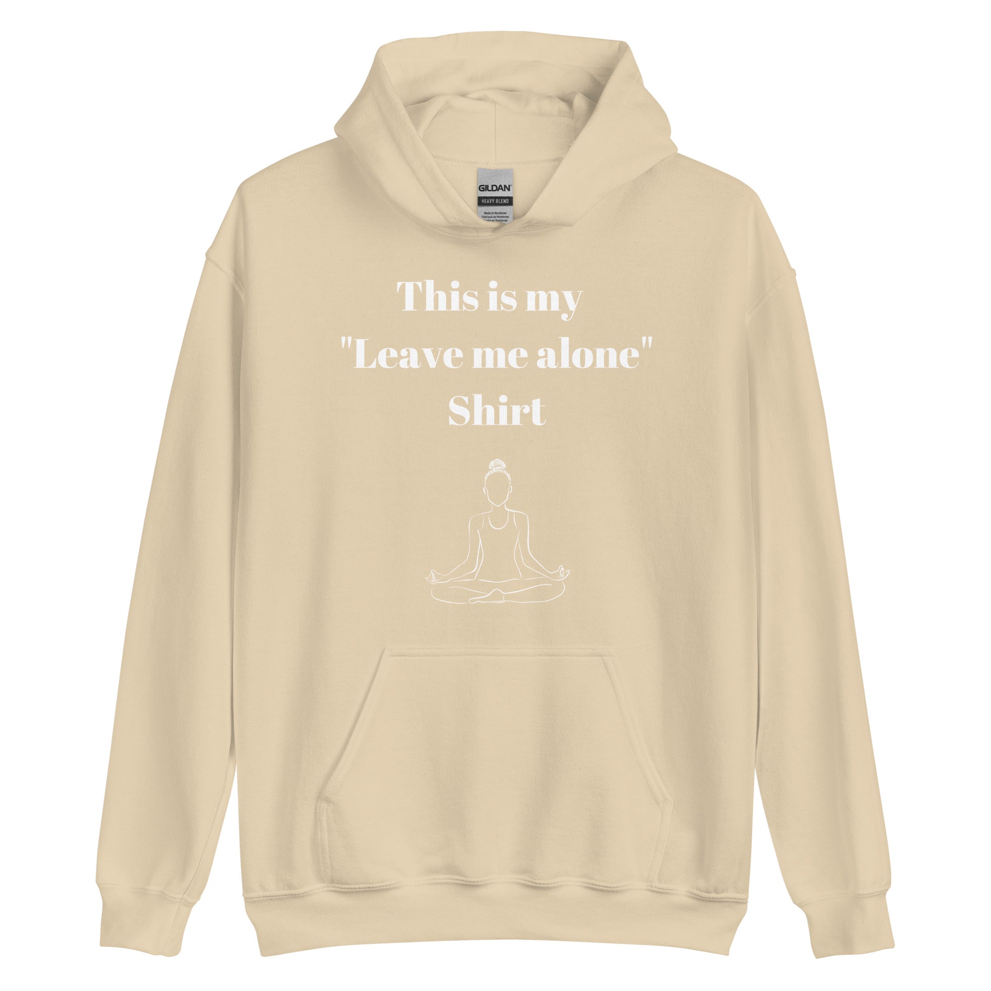 Leave Me Alone Hoodie