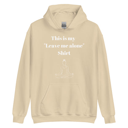 Leave Me Alone Hoodie