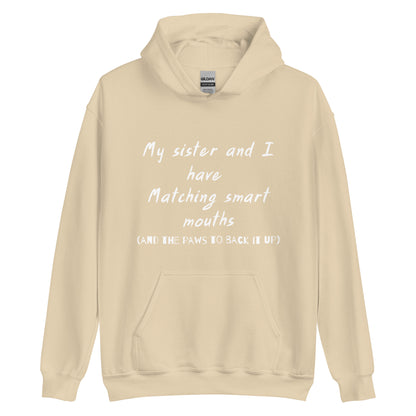 Sister Smart Mouth Hoodie