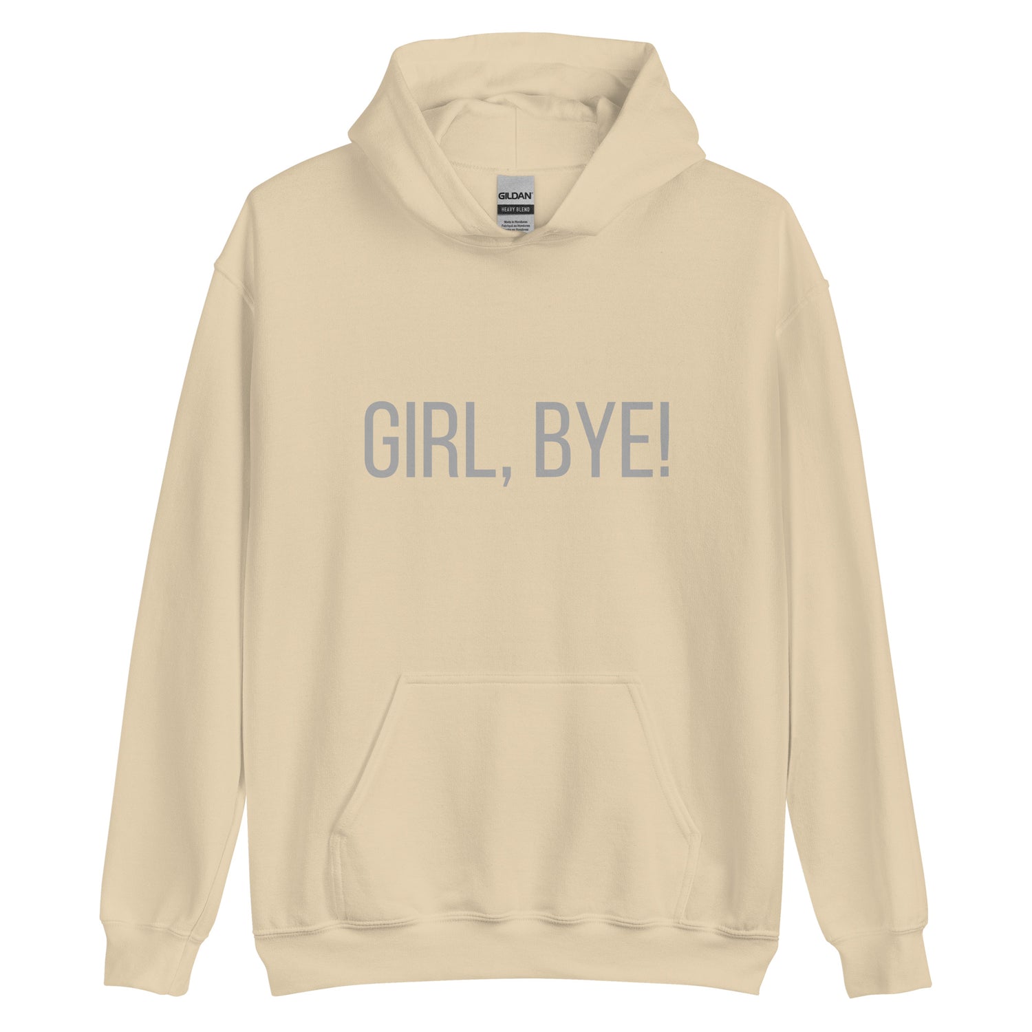 Girl, Bye Hoodie