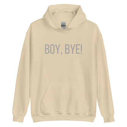 Boy, Bye Hoodie