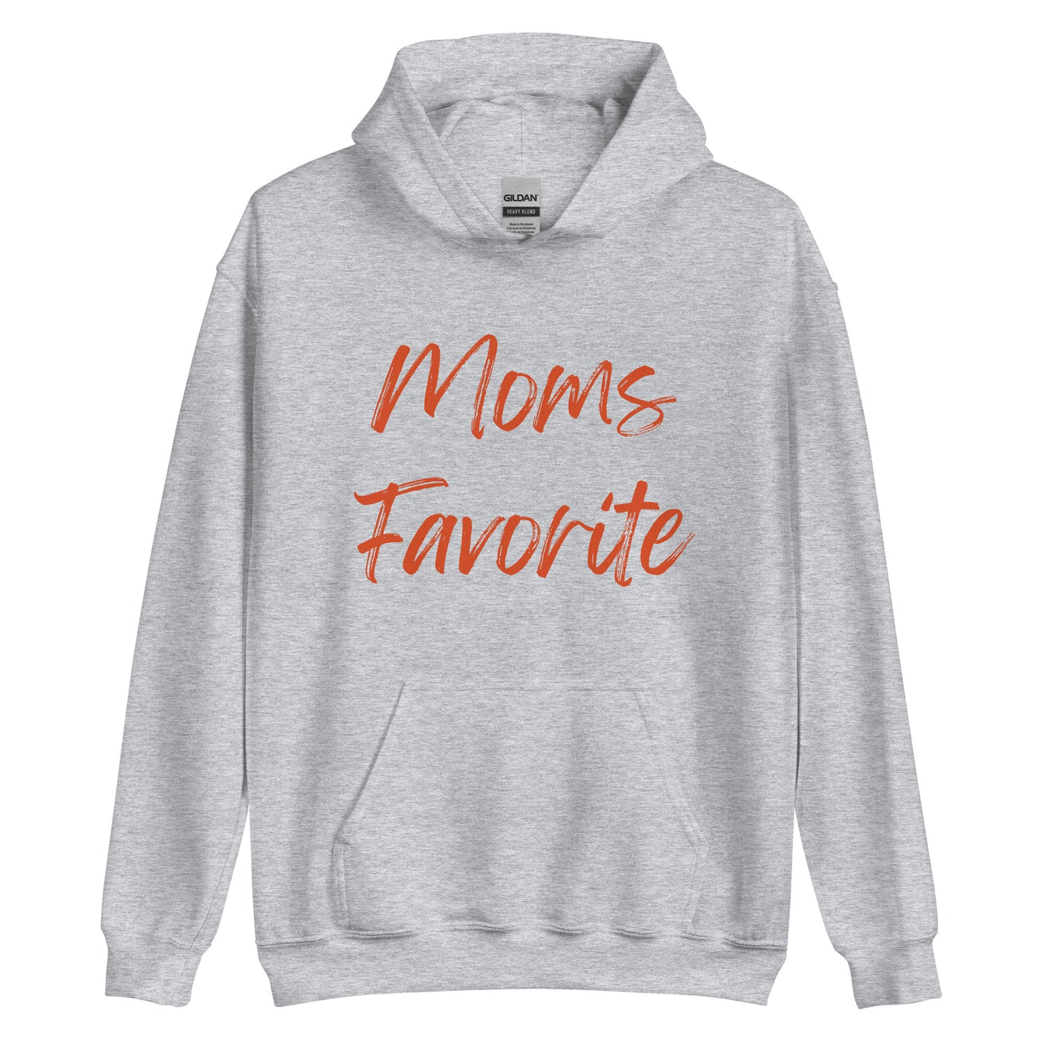 Moms Fav Hoodie