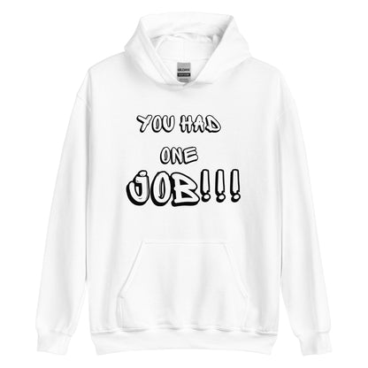 1 Job Hoodie